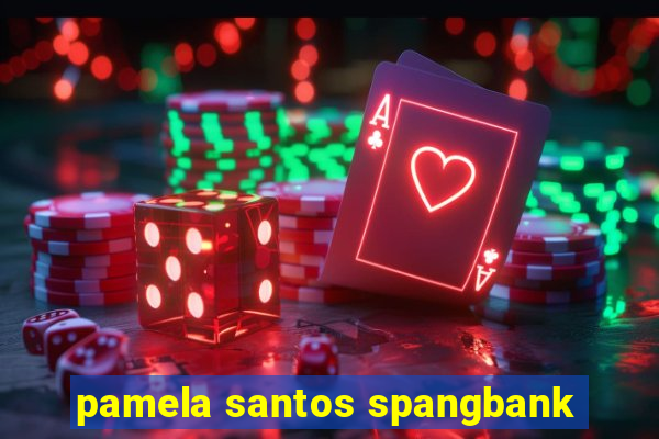 pamela santos spangbank